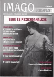 Zene és pszichoanalízis. Imágó Budapest folyóirat