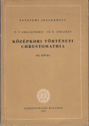 Középkori történeti chrestomathia III. kötet