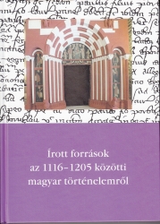 Írott források az 1116-1205 közötti magyar történelemről