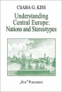Első borító: Understanding Central Europe: Nations and Stereotypes