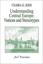 Első borító: Understanding Central Europe: Nations and Stereotypes
