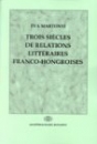 Első borító: Trois siécles de relations littéraires Franco-Hongroises