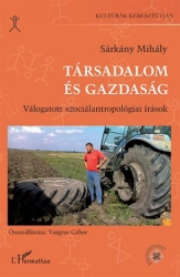 Társadalom és gazdaság.Válogatott szociálantroplógiai írások