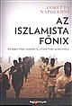 Első borító: Az iszlamista Főnix.Az Iszlám Állam születése és a Közel-Kelet újrafelosztása