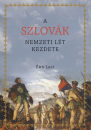 Első borító: A szlovák nemzeti lét kezdete