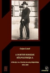 A Horthy-korszak külpolitikája 3.A Károlyi-és a Gömbös- kormány külpolitikája 1931-1935
