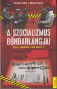 Első borító: A szocializmus bűnbarlangjai. Addig bűnözünk, amíg Kádár él