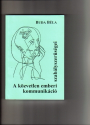 A közvetlen emberi kommunikáció szabályszerüségei