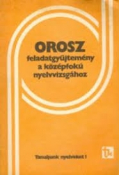 Orosz feladatgyüjtemény a középfokú nyelvvizsgához