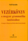 Vezérkönyv a magyar grammatika tanításához