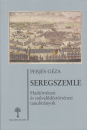 Első borító: Seregszemle. Hadtörténeti és művelődéstörténeti tanulmányok