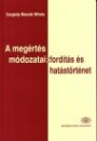 Első borító: A megértés módozatai:fordítás és hatástörténet