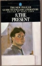 Első borító: The Present (The New Pelican Guide to English Literature 8)