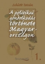 Első borító: A politikai gondolkodás története Magyarországon 1.