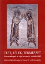 Első borító: Test, lélek, természet Tanulmányok a népi orvoslás emlékeiből. Köszöntő kötet Grynaeus Tamás 70.születésnapjára