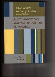 Alkotmányozás Magyarországon és máshol.Politikatudományi és alkotmányjogi megközelítések