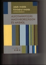 Első borító: Alkotmányozás Magyarországon és máshol.Politikatudományi és alkotmányjogi megközelítések