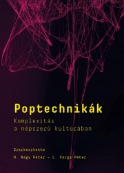 Poptechnikák. Komplexitás a népszerű kultúrában