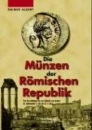 Első borító: Die Münzen der Römischen Republik. Von den Anfangen bis zur Schlacht von Actium