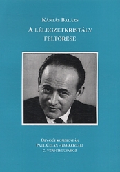 A lélegzetkristály feltörése.Kommentár Paul Celan Atemkristall c. ciklusához