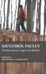 Saulusból Paulus. Fémkeresővel a régészek oldalán