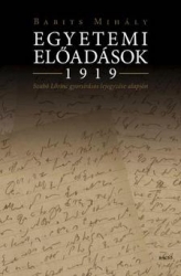 Egyetemi előadások 1919. Szabó Lőrinc gyorsírásos lejegyzése alapján