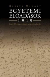 Egyetemi előadások 1919. Szabó Lőrinc gyorsírásos lejegyzése alapján