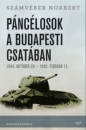 Első borító: Páncélosok a budapesti csatában - 1944. október 29.- 1945. február 13.