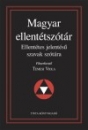 Első borító: Magyar ellentétszótár. Ellentétes jelentésű szavak szótára