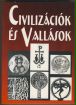 Első borító: Civilizációk és vallások.Szöveggyüjtemény a civilizációk összehasonlító tanulmányozásához