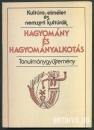 Első borító: Kultúra-elmélet és nemzeti kultúrák. Hagyomány és hagyományalkotás. Tanulmánygyüjtemény