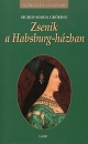 Első borító: Zsenik a Habsburg -házban