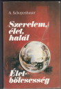 Első borító: Szerelem, élet, halál. Életbölcsesség