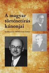 A magyar történetírás kánonjai
