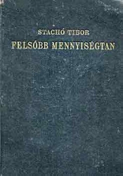 Felsőbb mennyiségtan a M.Kir.Honvéd Ludovika Akadémia számára