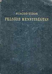 Felsőbb mennyiségtan a M.Kir.Honvéd Ludovika Akadémia számára