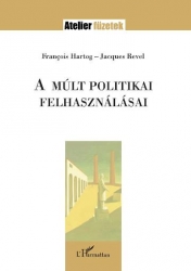 A múlt politikai felhasználásai