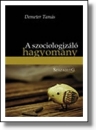 Első borító: A szociologizáló hagyomány. A magyar filozófia fő árama a XX.században