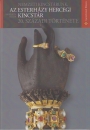Első borító: Az Esterházy hercegi kincstár 20.századi története