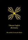 Első borító: Tibetian-English Dictionary by Alexander Csoma de Kőrös