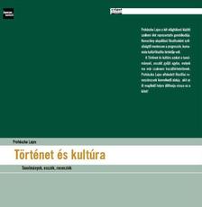 Történet és kultúra. Tanulmányok, esszék, recenziók