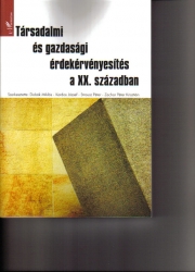 Társadalmi és gazdasági érdekérvényesítés a XX. században