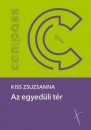 Első borító: Az egyedüli tér. Társas élet és közélet Zala megyében a neoabszolutizmus korában