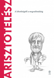 Arisztotelész. A lehetőségtől a megvalósulásig