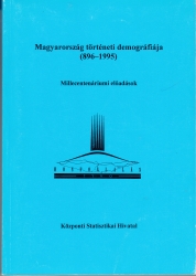 Magyarország történeti demográfiája (896-1995) Millecentenáriumi előadások