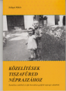 Első borító: Közelítések Tiszafüred néprajzához