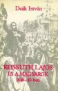 Első borító: Kossuth Lajos és a magyarok 1848-49-ben
