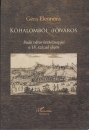 Első borító: Kőhalomból (fő)város Buda város hétköznapjai a 18.század elején