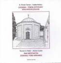 Első borító: Oszmán-török építészet Magyarországon. Macaristan da osmanli türk mimarisi