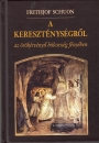 Első borító: A kereszténységről az örökérvényű bölcsesség fényébne.